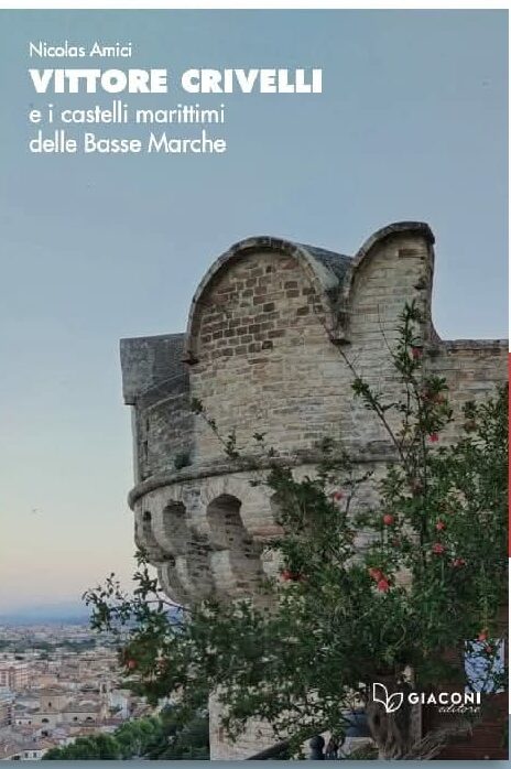 Vittore Crivelli e i castelli marittimi delle Basse Marche
